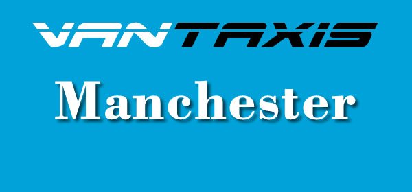 Vantaxis, Taxi Van and Man Manchester